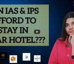 Does IAS and IPS Officer afford to stay in 5 star hotel