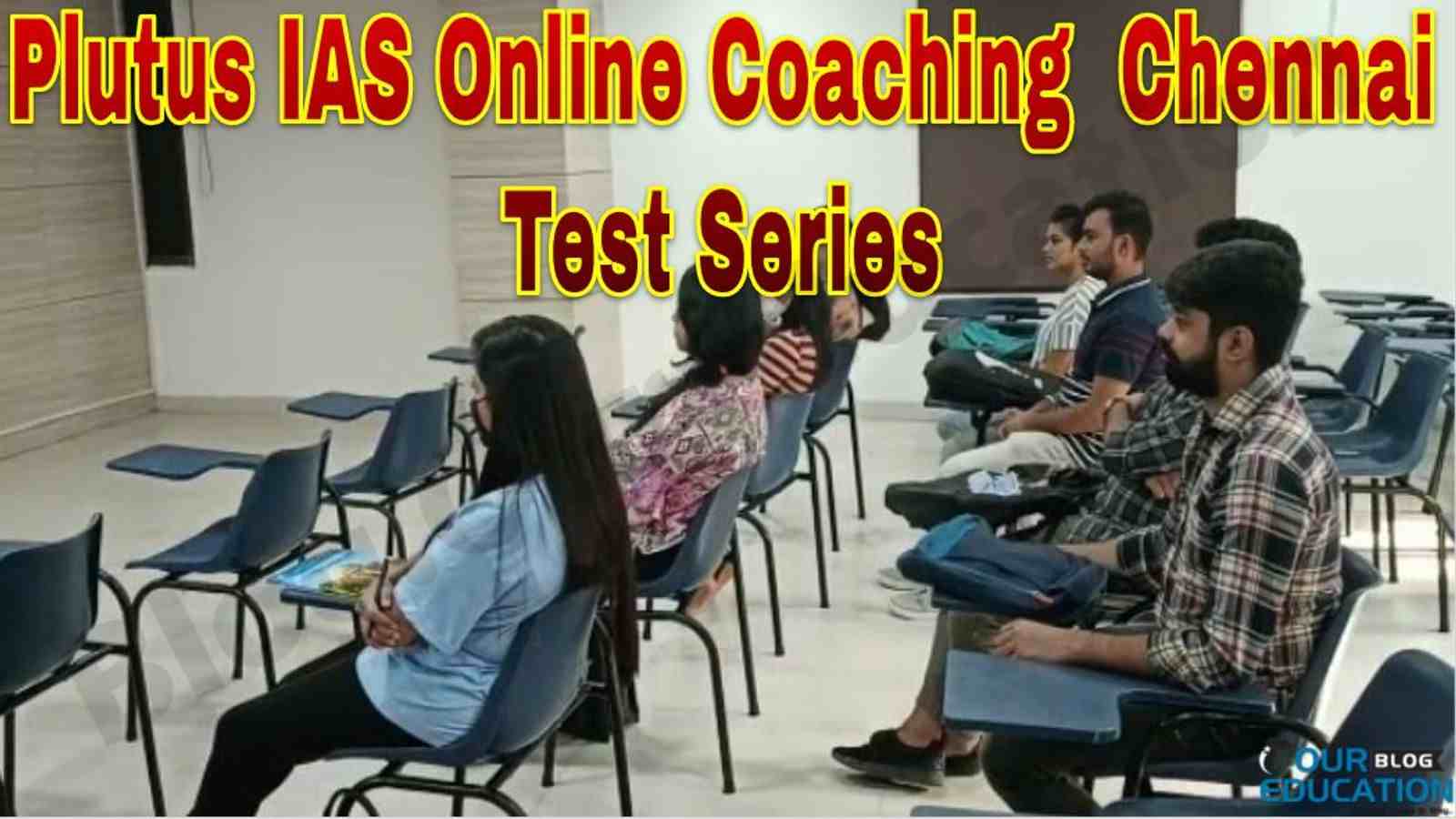 Plutus IAS Online Coaching Chennai Test Series