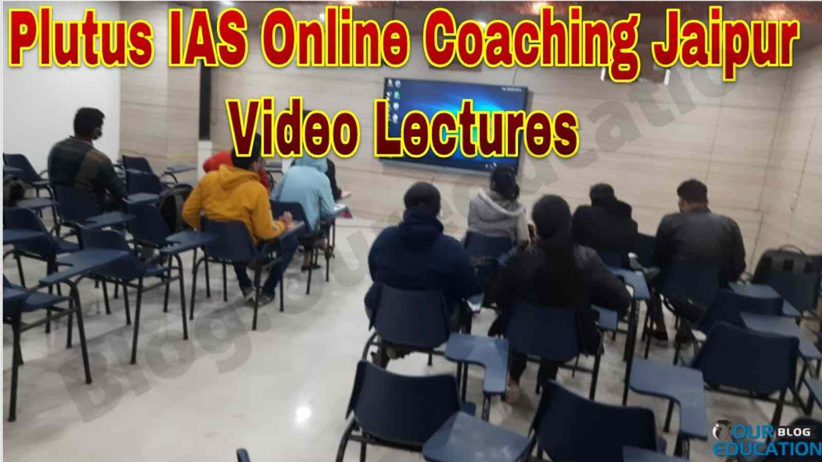 Plutus IAS Online Coaching Jaipur Video Lectures