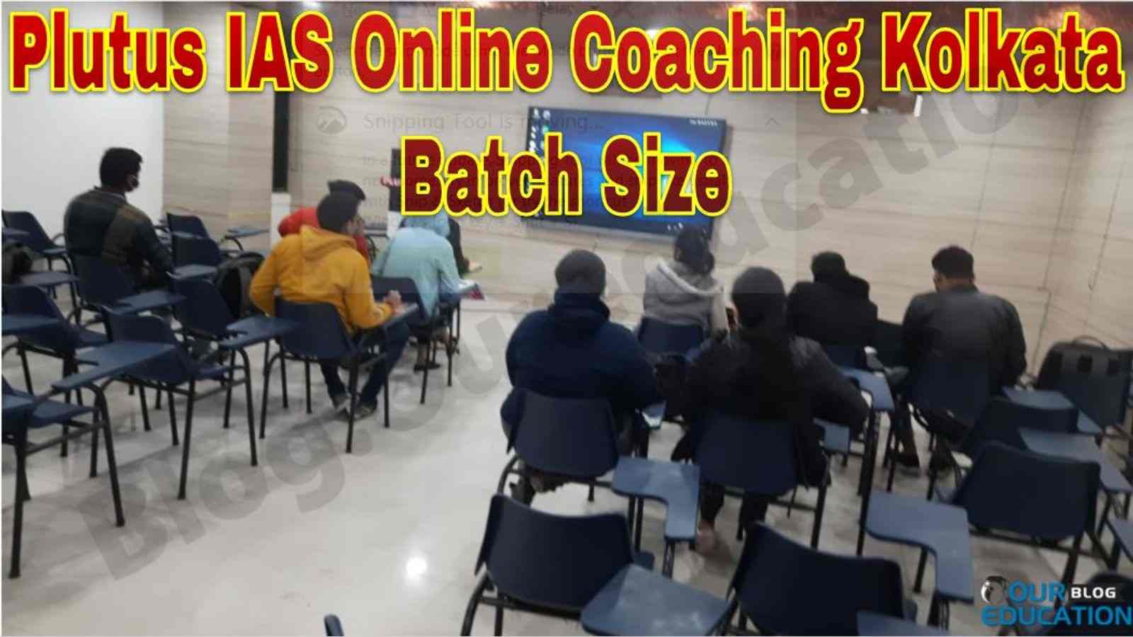 Plutus IAS Online Coaching Kolkata Batch Size