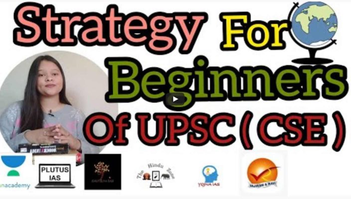 Strategy for Beginners of UPSC ( CSE)