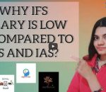 Why IFS salary is lower as compared to IAS and IPS