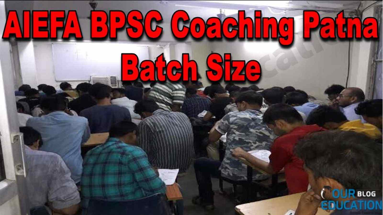 AIEFA BPSC Coaching Patna Batch Size