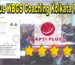 Apti Plus WBCS Coaching Kolkata Reviews