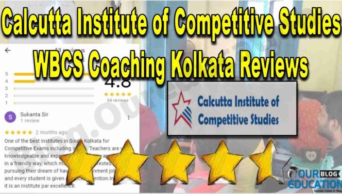 Calcutta Institute of Competitive Studies WBCS Coaching Kolkata Reviews