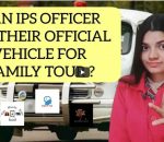 Can IPS officer use their official vehicle for personal tour