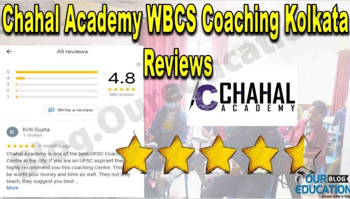 Chahal Academy WBCS Coaching Kolkata Reviews