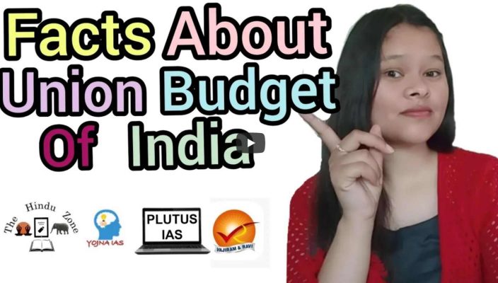 Facts About Union Budget of India