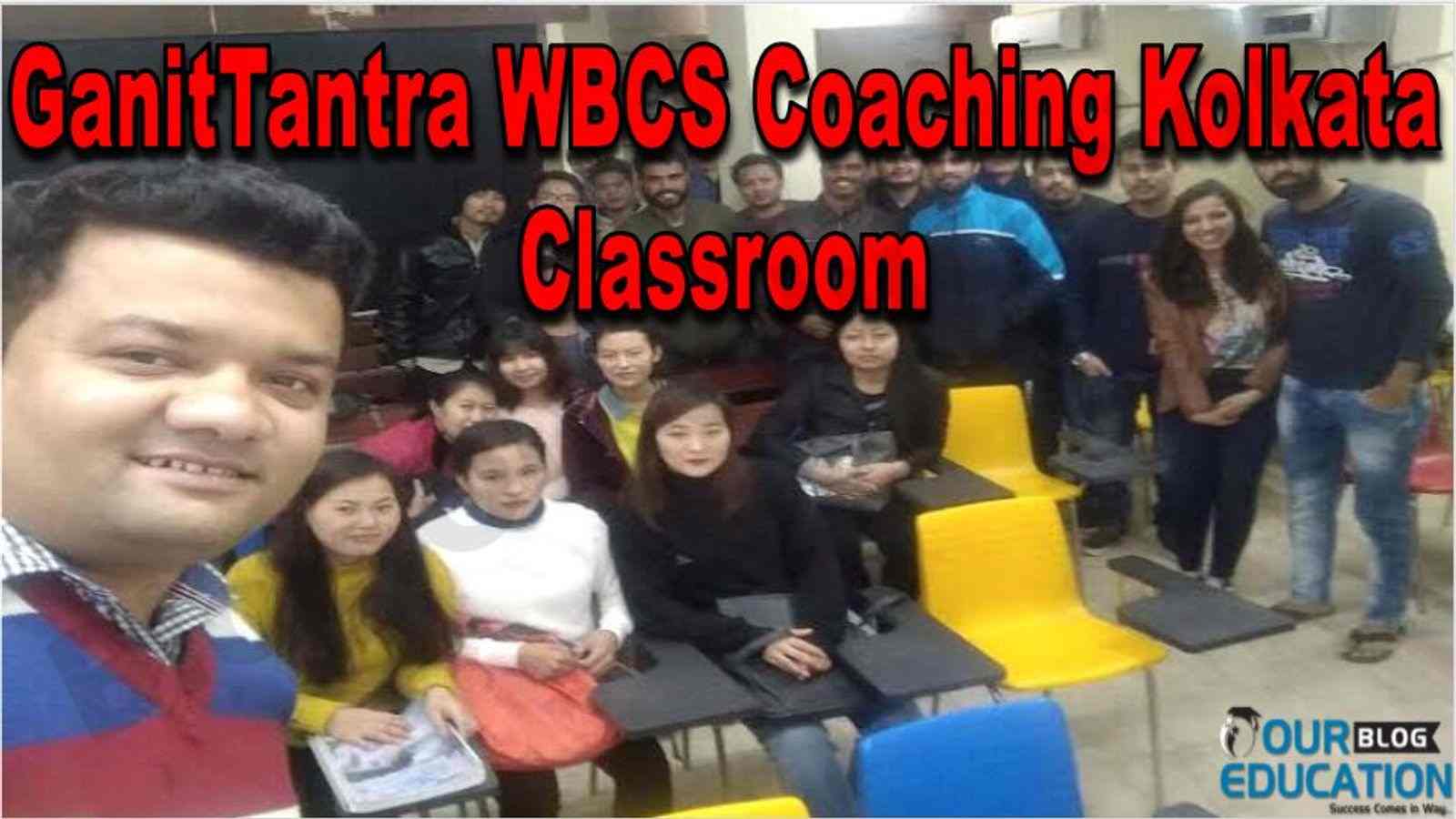 GanitTantra WBCS Coaching Kolkata Classroom