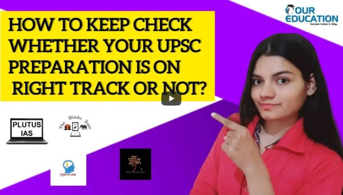 How to keep check whether your UPSC preparation is on right track or not