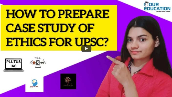 How to prepare case study of Ethics for UPSC
