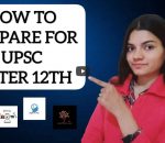 How to prepare for UPSC after 12th
