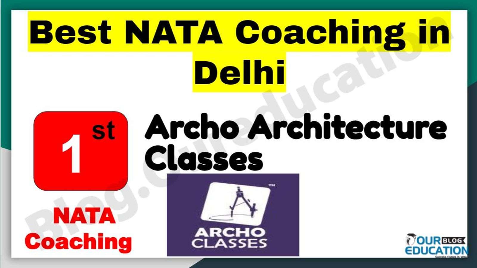 Rank 1 Archo Architecture Classes Best NATA Coaching in Delhi Rank 1 Archo Architecture Classes Best NATA Coaching in Delhi
