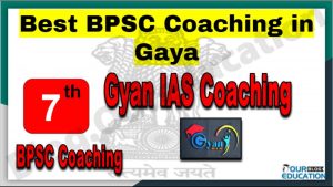 Rank 7 Best BPSC Coaching in Gaya
