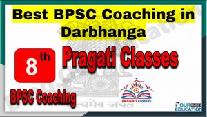 Rank 8 Best BPSC Coaching in Darbhanga