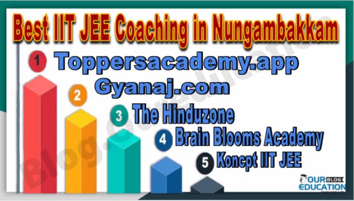 Top IIT JEE Coaching in Nungambakkam