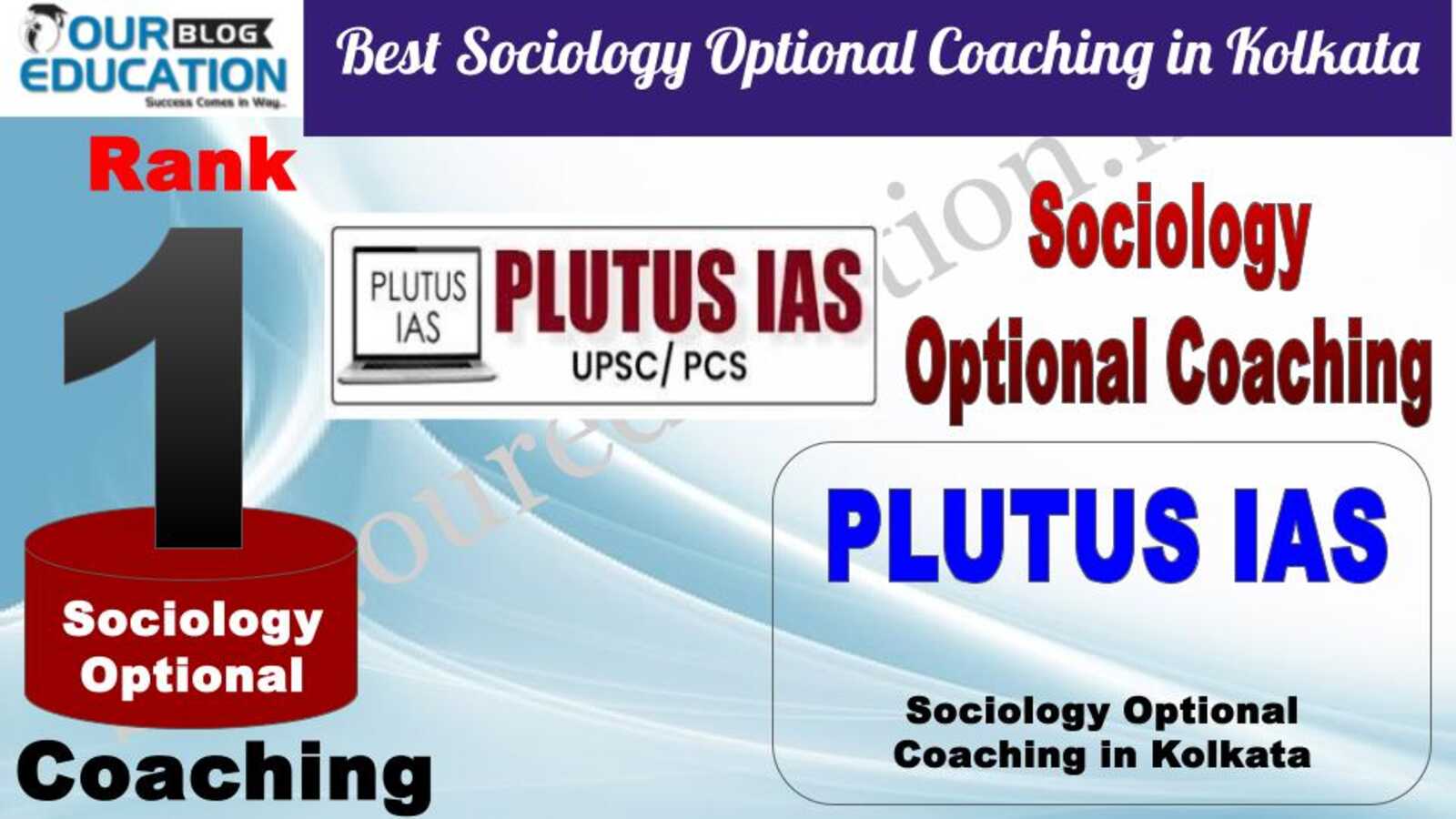 Rank 1 - Plutus IAS Best Sociology Optional IAS Coaching in Kolkata