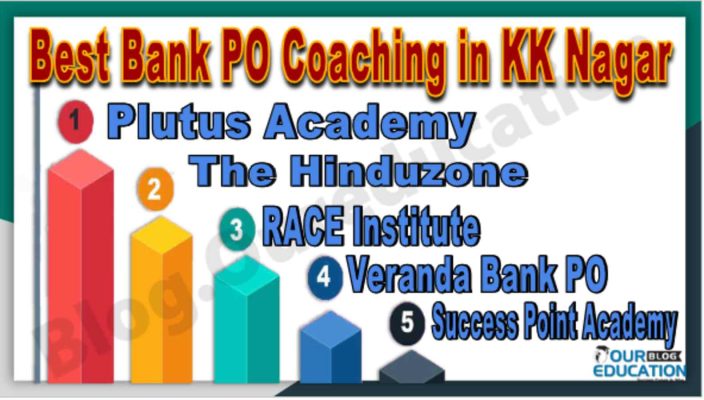 Top Bank PO Coaching in KK Nagar