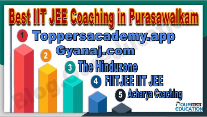 Top IIT JEE Coaching in Purasawalkam