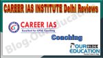 Reviews of CAREER IAS INSTITUTE Delhi