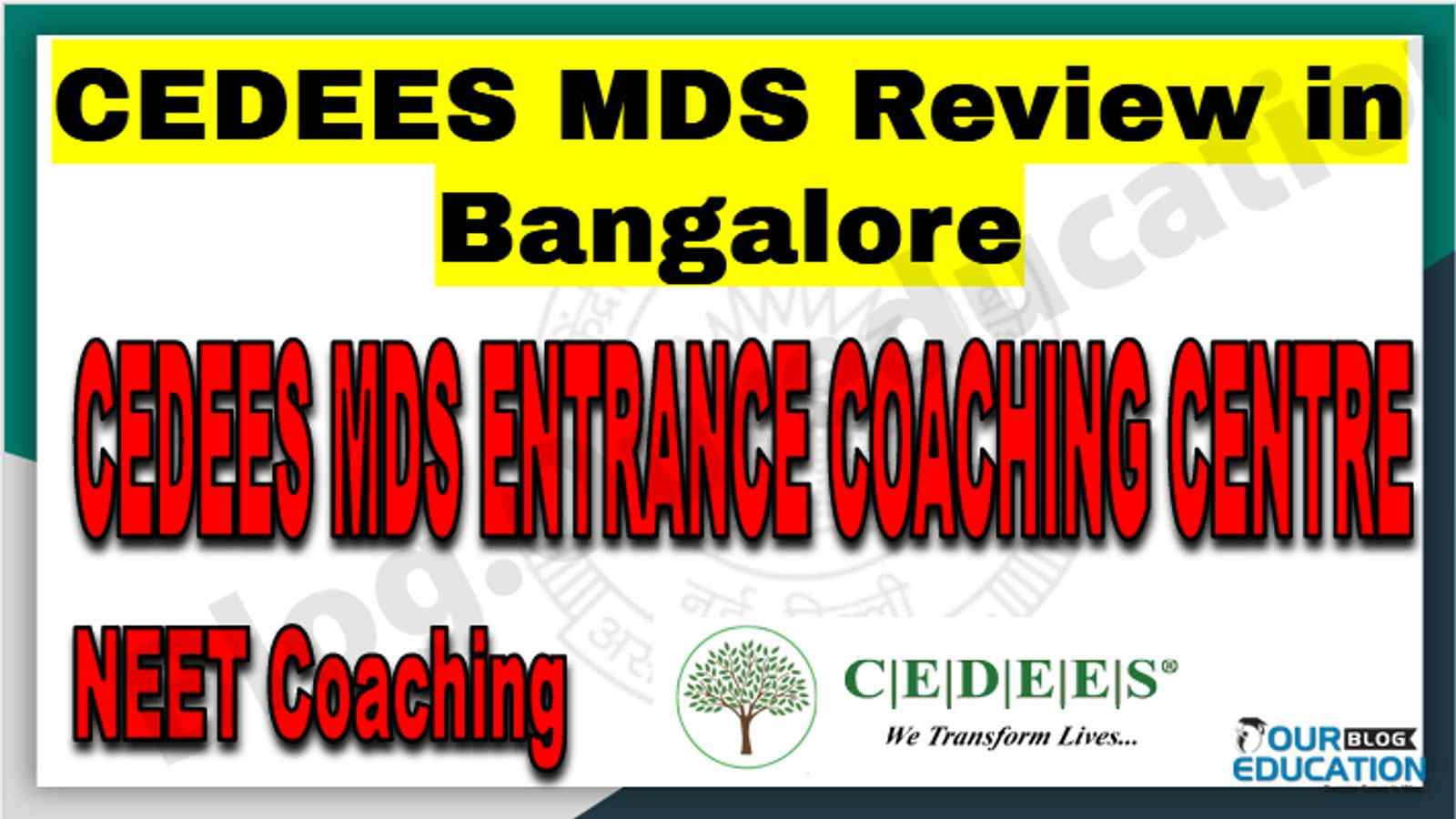 CEDEES MDS Review in Bangalore