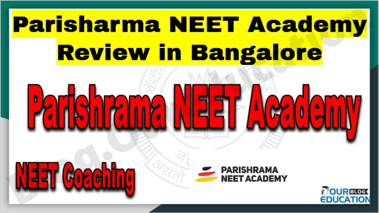 Parisharma NEET Academy Review in Bangalore