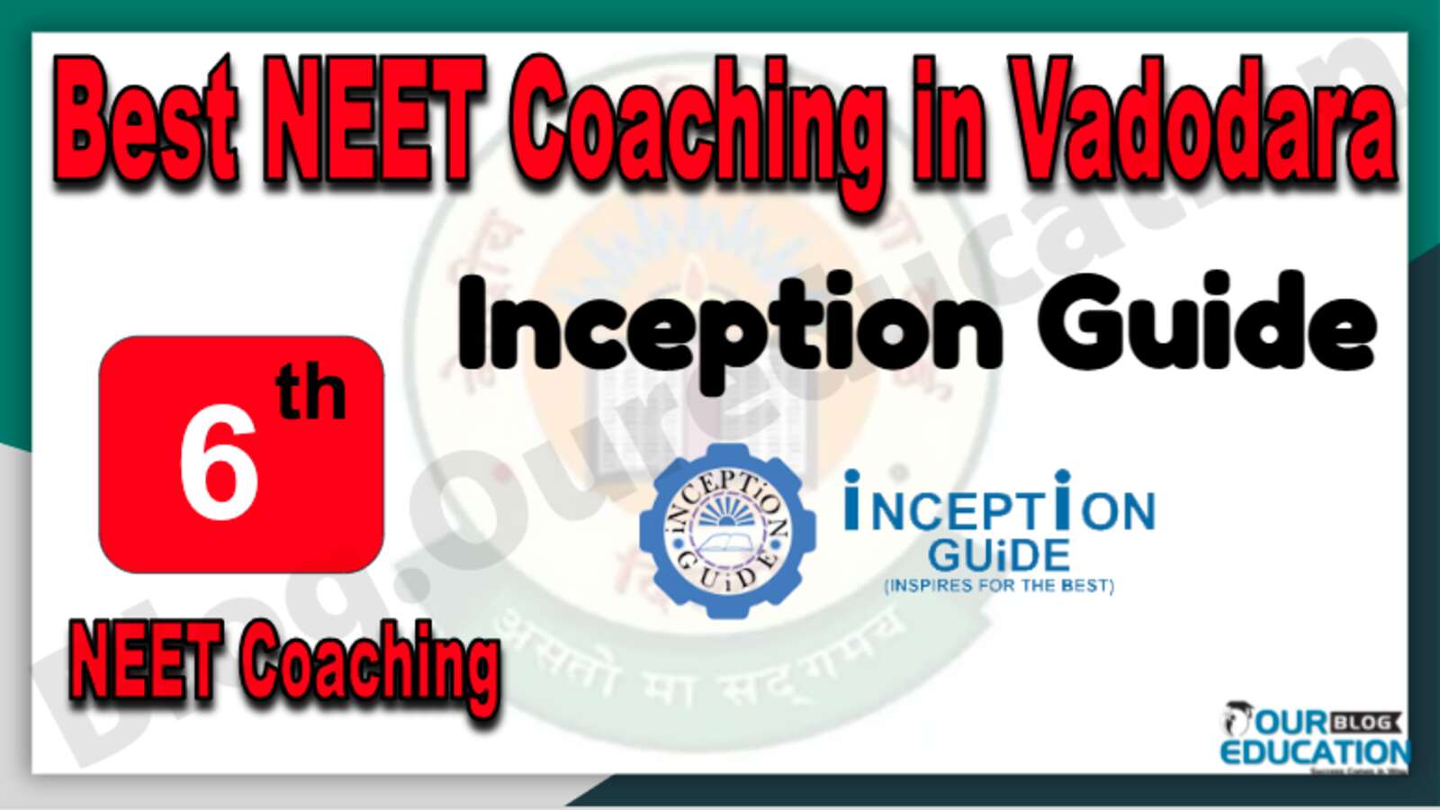 Rank 6 Best NEET Coaching in Vadodara
