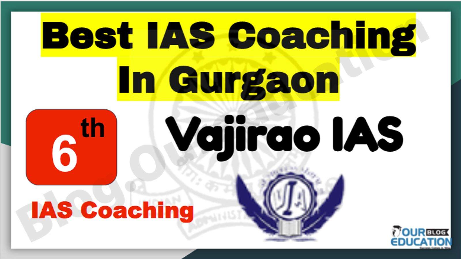 6th Best IAS Coaching in Gurgaon