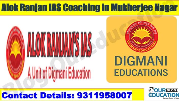 Alok Ranjan IAS Coaching in Mukherjee Nagar