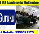 IAS Gurukul Academy in Mukherjee Nagar