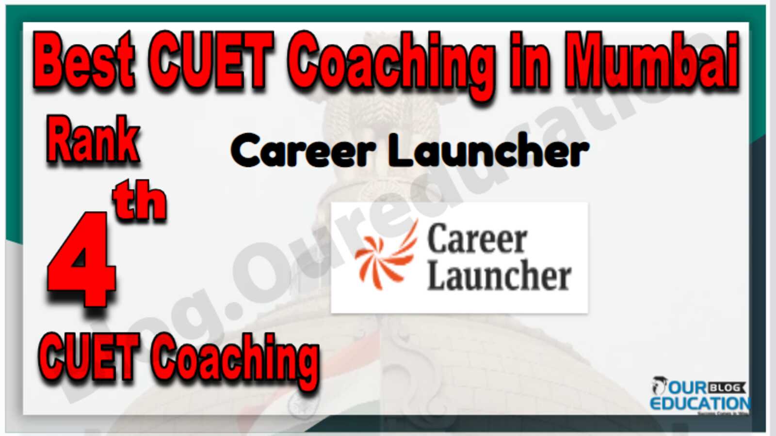 Rank 4 Best CUET Coaching in Mumbai