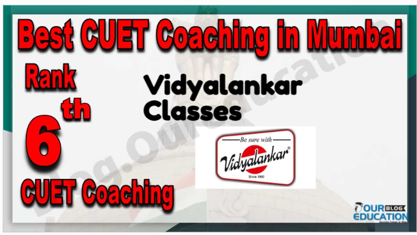 Rank 6 Best CUET Coaching in Mumbai