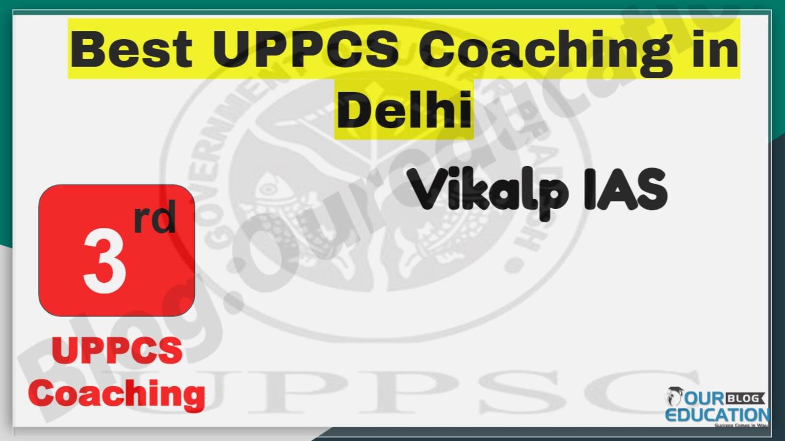 Rank 3 Best UPPCS Coaching in Delhi