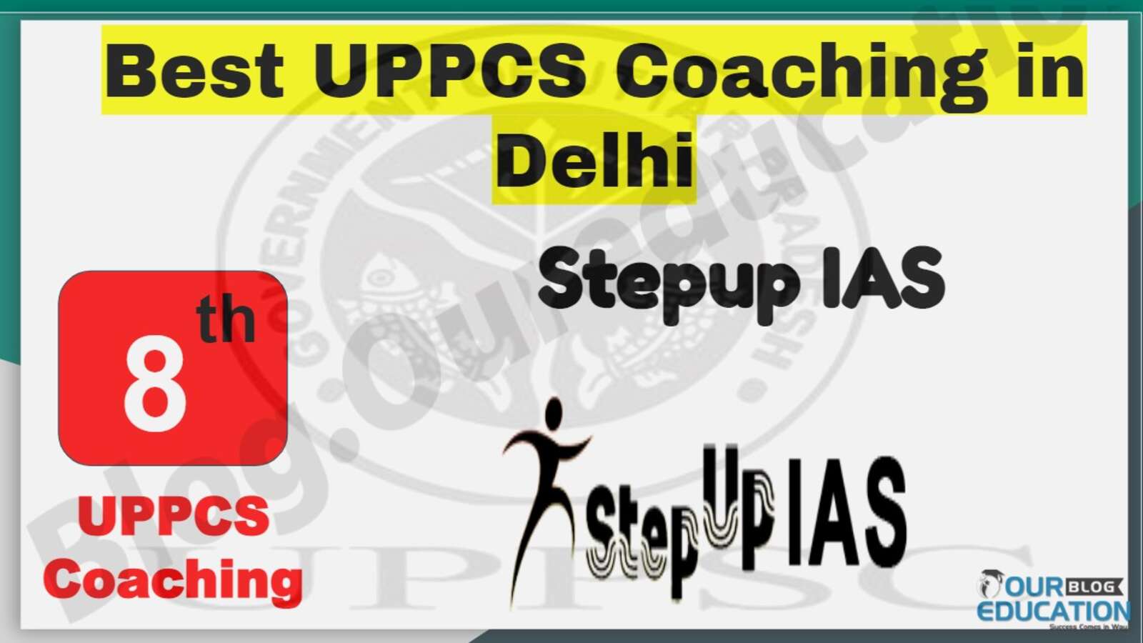 Rank 8 Best UPPCS Coaching in Delhi