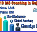 Best 10 IAS Coaching in Gujarat