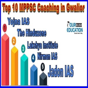 Top 10 MPPSC Coaching in Gwalior