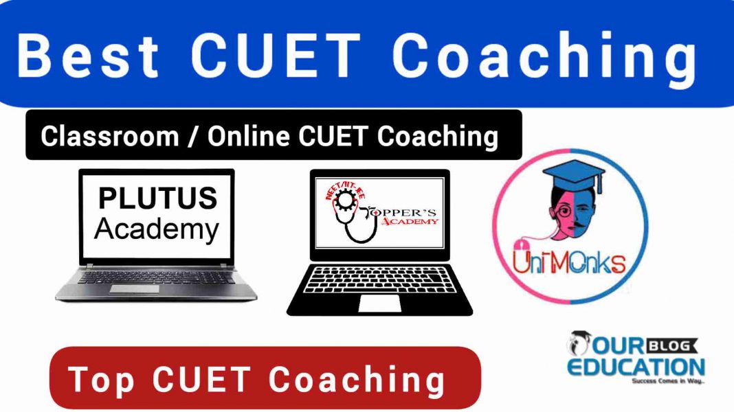 best CUET Coaching delhi online. Top Coaching for CUET Exam in Delhi India Online Classroom