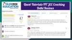 Quest Tutorials IIT JEE Coaching Delhi Reviews
