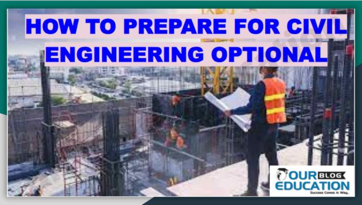 How to Prepare for Civil Engineering Optional