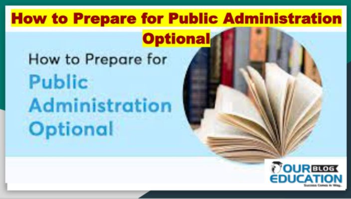 How to Prepare for Public Administration UPSC Optional
