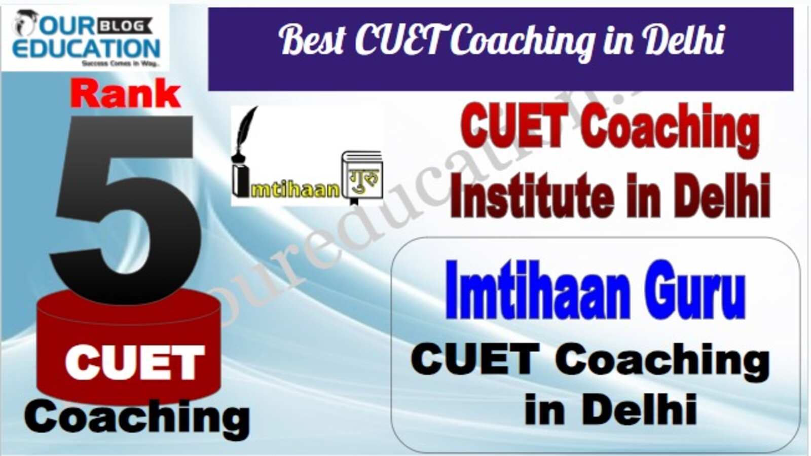 Rank 5 Best CUET Coaching in Delhi