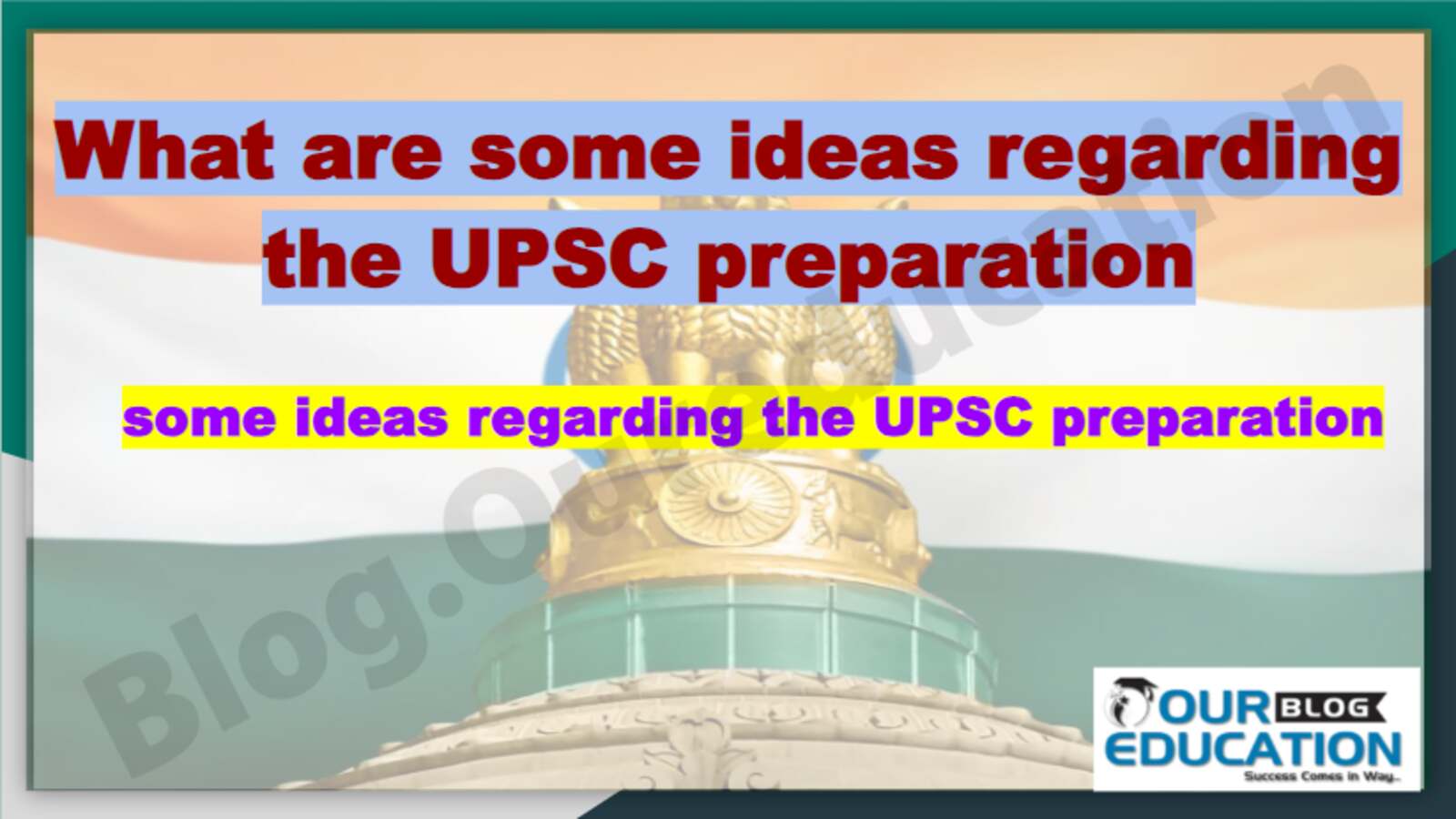some ideas regarding the UPSC preparation