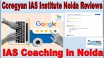 Coregyan IAS Institute Noida Reviews