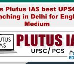 Is Plutus IAS best UPSC Coaching in Delhi for English Medium