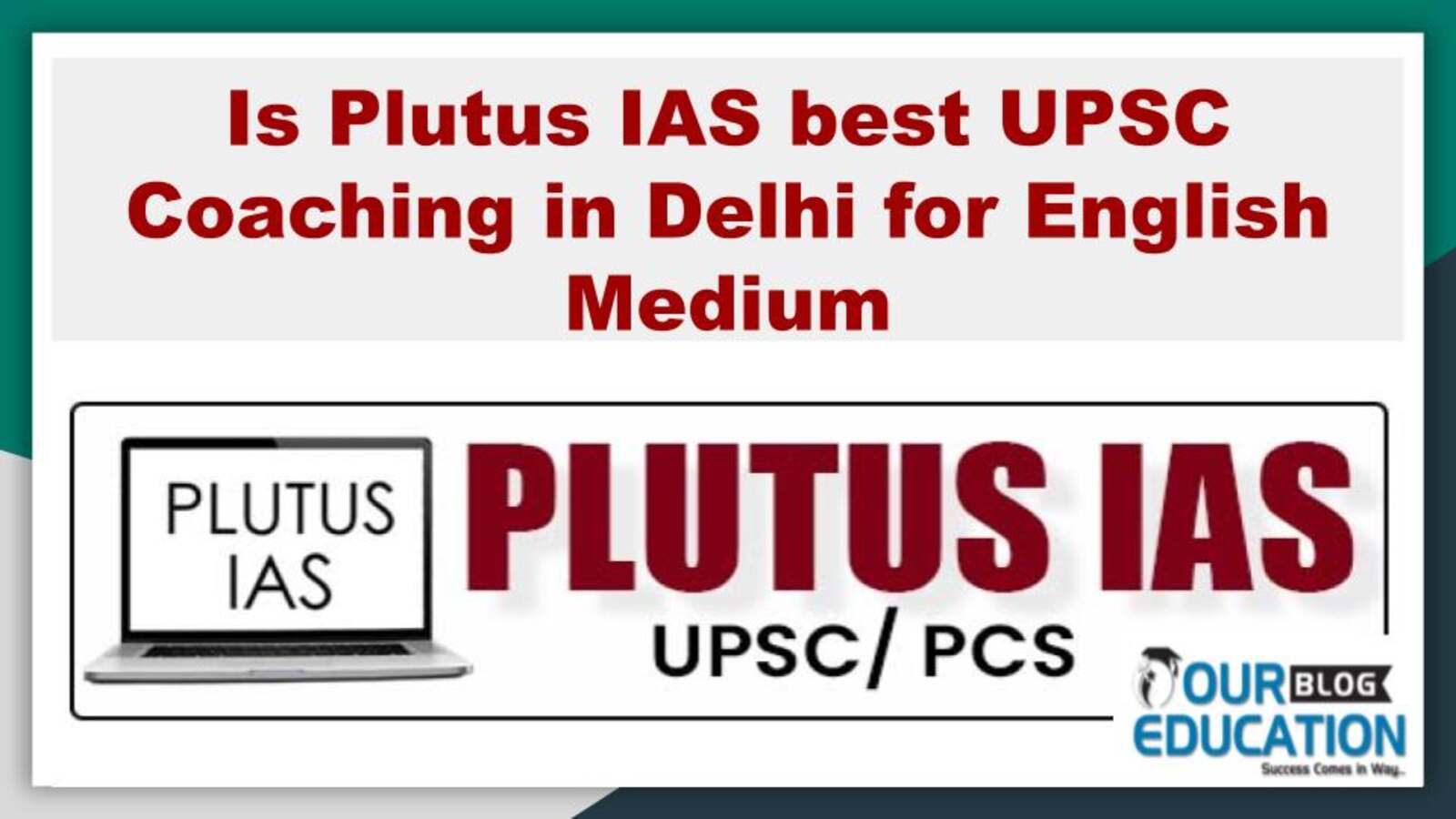 Is Plutus IAS best UPSC Coaching in Delhi for English Medium