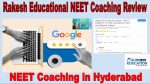 Rakesh Educational NEET Coaching Review