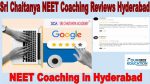 Sri Chaitanya NEET Coaching Reviews Hyderabad