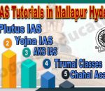 Top IAS Tutorials in Mallapur Hyderabad