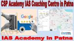 CSP Academy IAS Institute in Patna