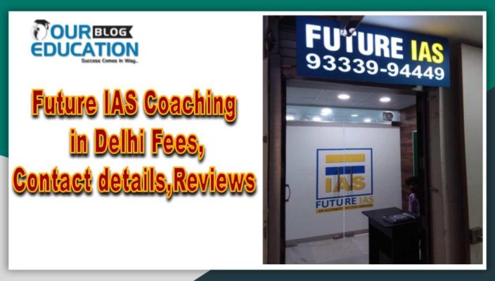 Future IAS Coaching Institute in Delhi Fees,Contact details,Reviews